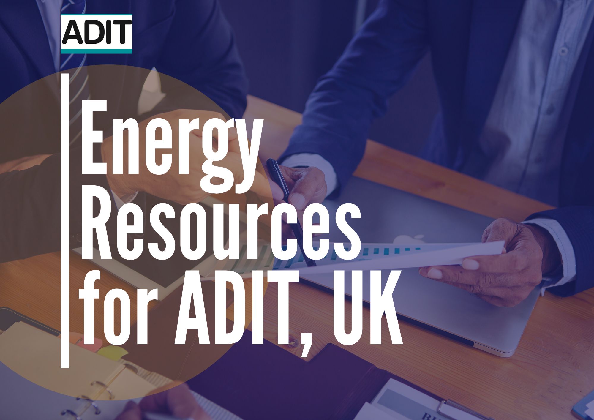 Energy Resources for ADIT, UK